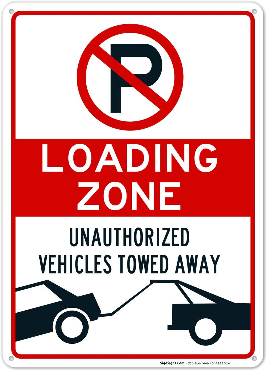 No Parking Symbol Sign, Loading Zone Sign, 10x14 Inches, Rust Free .040 Aluminum, Fade Resistant, Made in USA