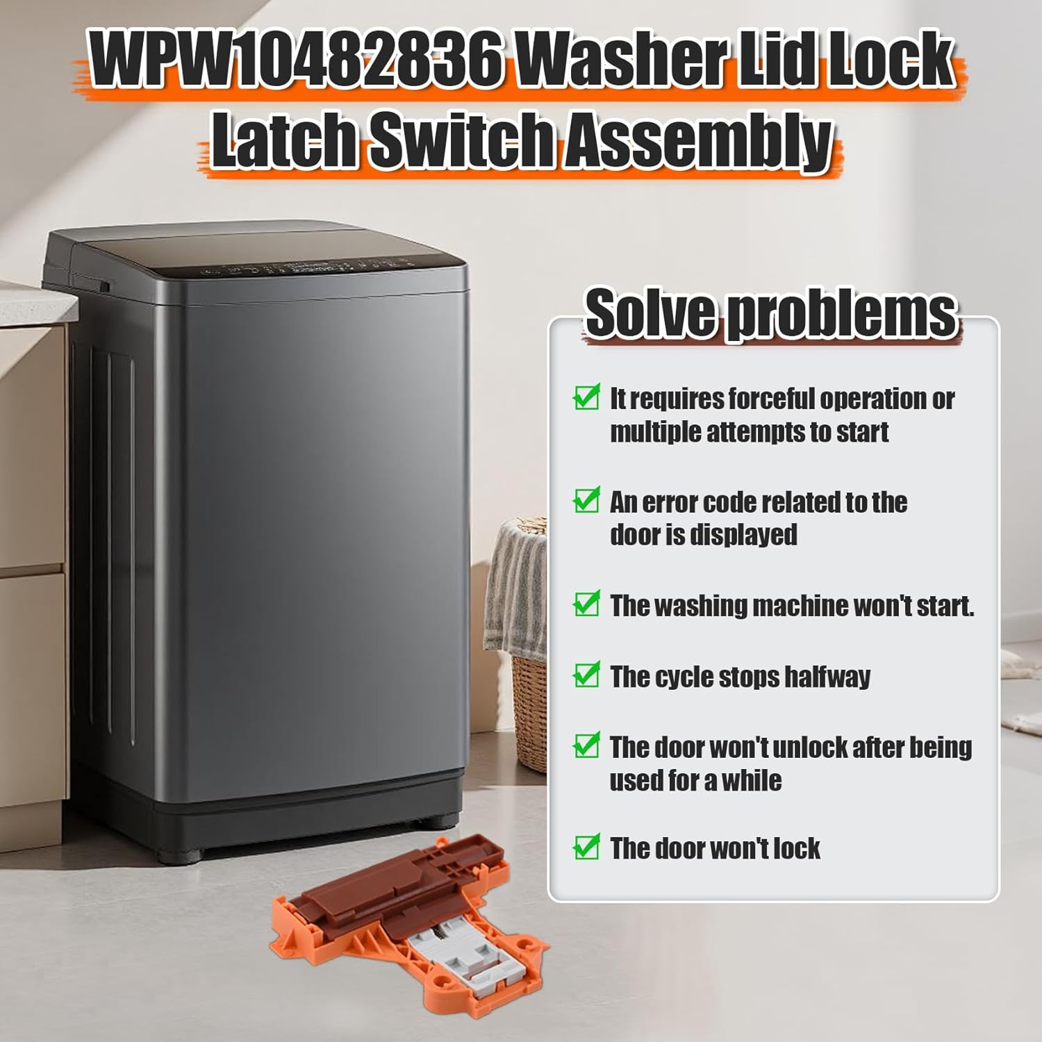 Upgraded WPW10482836 W10482836 Door Lock Assembly for Washing Machine,Replaces 1873013 AP6017583. Fit for CAE2745FQ0 CAE2765FQ0 MAT20CSAWW0 MAT20MNAWW0