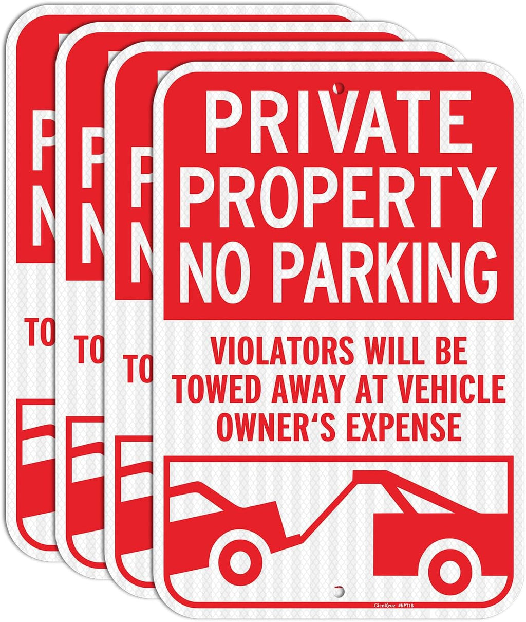 GicnKeuz Large No Parking Signs,18x12 Inches Private Property Signs, Violators Will Be Towed Away at Vehicle Owner's Expense Sign, Engineer Grade Reflective Aluminum, Fade Resistant ,Indoor or Outdoor Use (4-Pack)