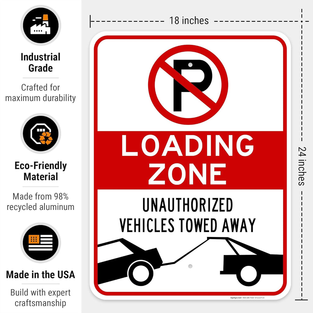 No Parking Symbol Sign, Loading Zone Sign, 18x24 Inches, Rust Free .063 Aluminum, Fade Resistant, Easy Mounting, Indoor/Outdoor Use, Made in USA