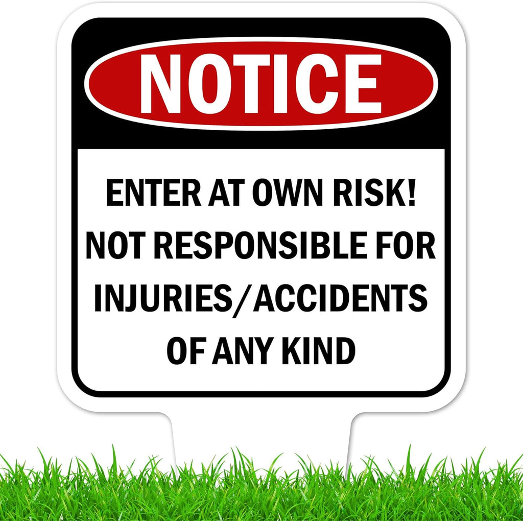 Notice, Enter at own Risk! Sign, 11"x21", Heavy Duty Integrated Ground Stakes, Indoor/Outdoor Use, Rust Free Aluminum Composite, Made in USA by My Sign center