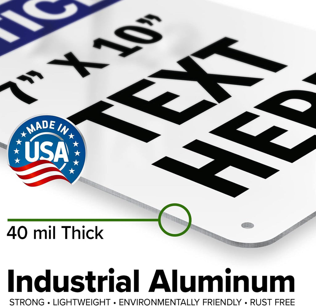Custom Notice Sign, OSHA Sign, 7x10 Inches, Rust Free .040 Aluminum, Fade Resistant, Made in USA by My Sign Center