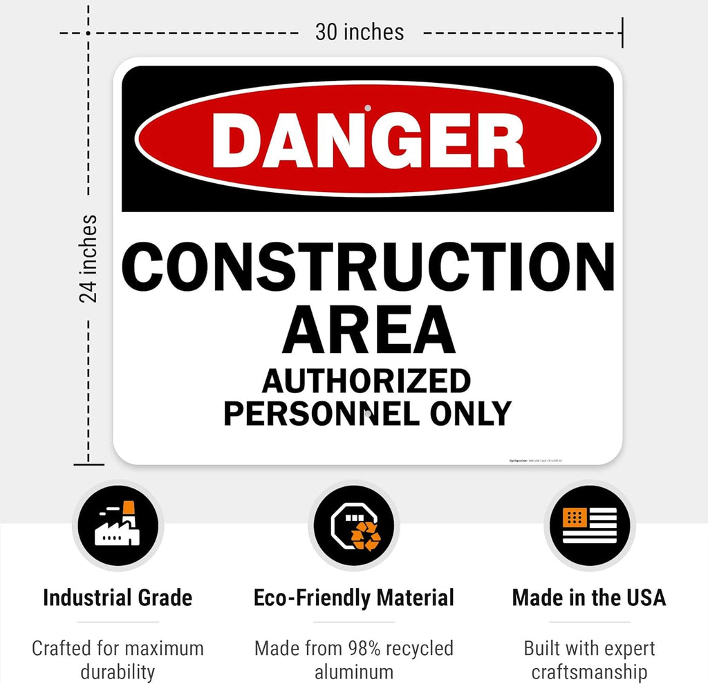 Danger Construction Area Sign, Authorized Personnel Only Sign, 24x30 Inches, 55 mil Thick HDPE (high Density polyethylene), Made in USA