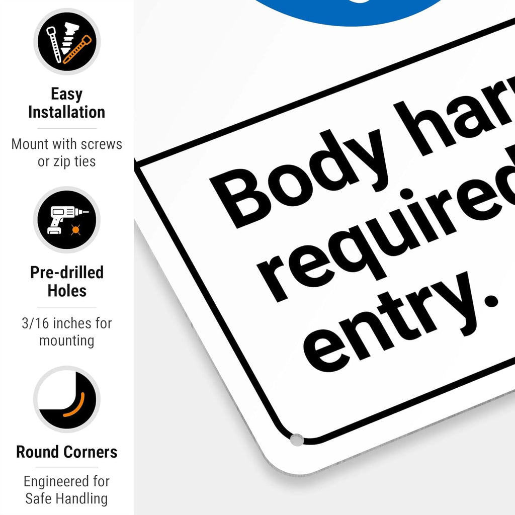 Safety Instructions Body Harness Required For Entry Sign, 10x14 Inches, 55 mil thick HDPS (high density polystyrene), Made in USA by Sigo Signs