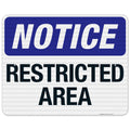 Notice Restricted Area Sign, 24x30 Inches, 3M EGP Reflective .080 Aluminum, Fade Resistant, Made in USA