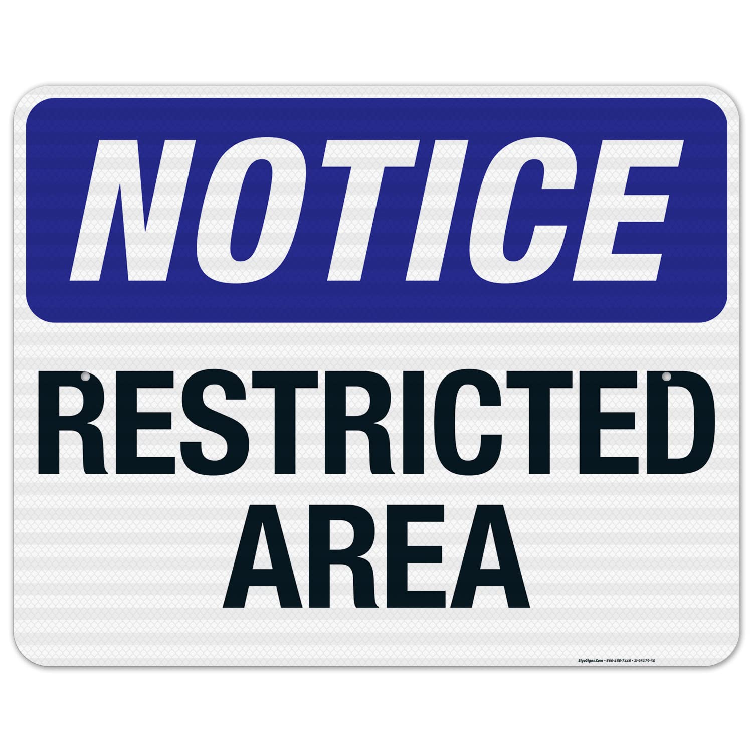 Notice Restricted Area Sign, 24x30 Inches, 3M EGP Reflective .080 Aluminum, Fade Resistant, Made in USA