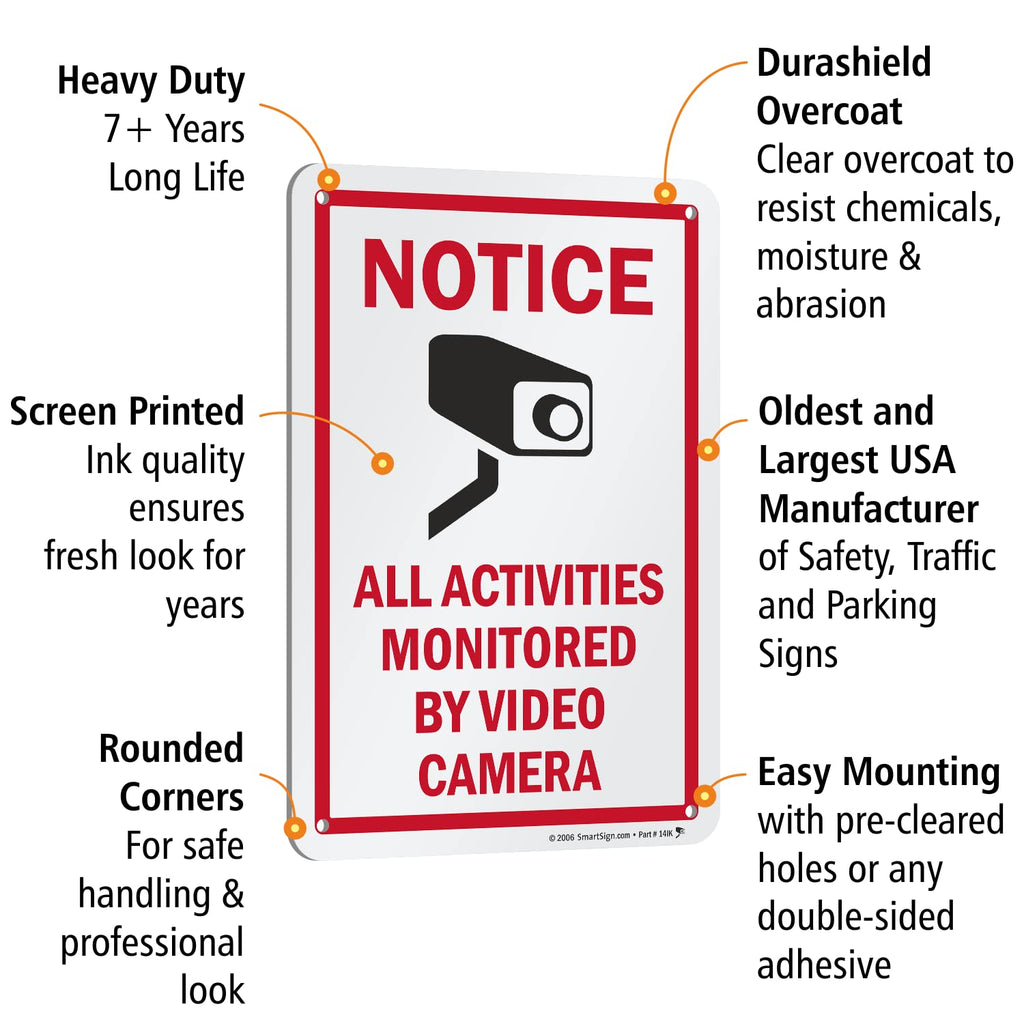 SmartSign 10 x 7 inch “Notice - All Activities Monitored By Video Camera” Metal Sign, 40 mil Laminated Rustproof Aluminum, Red, Black and White, Made in USA