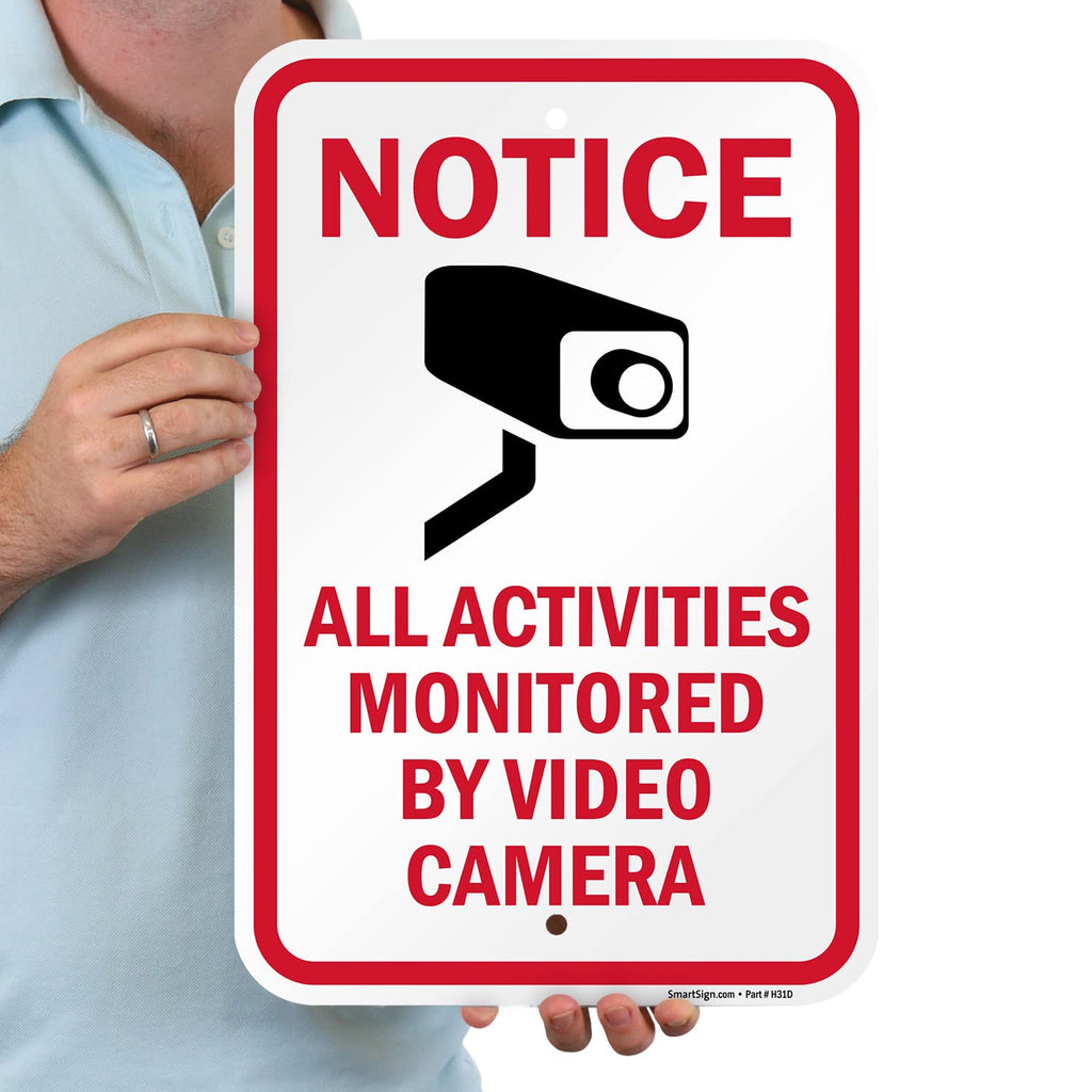 SmartSign 18 x 12 inch “Notice - All Activities Monitored By Video Camera” Metal Sign, 120 mil Aluminum Composite (ACM), Engineer Grade Reflective Material, Red, Black and White, Made in USA