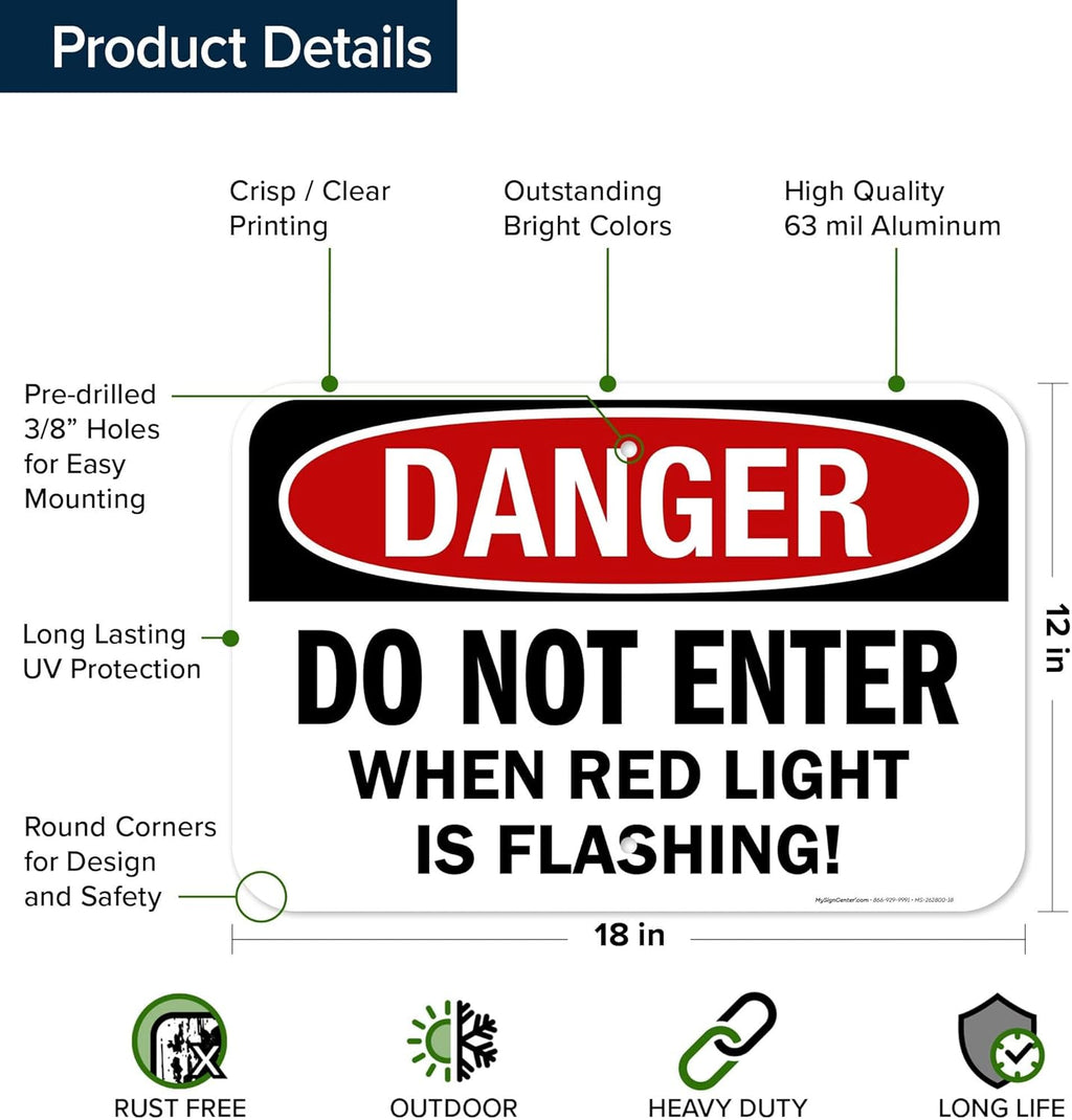 Danger Do Not Enter When Red Light is Flashing Sign, 12x18 Inches, Rust Free .063 Aluminum, Fade Resistant, Made in USA by My Sign Center