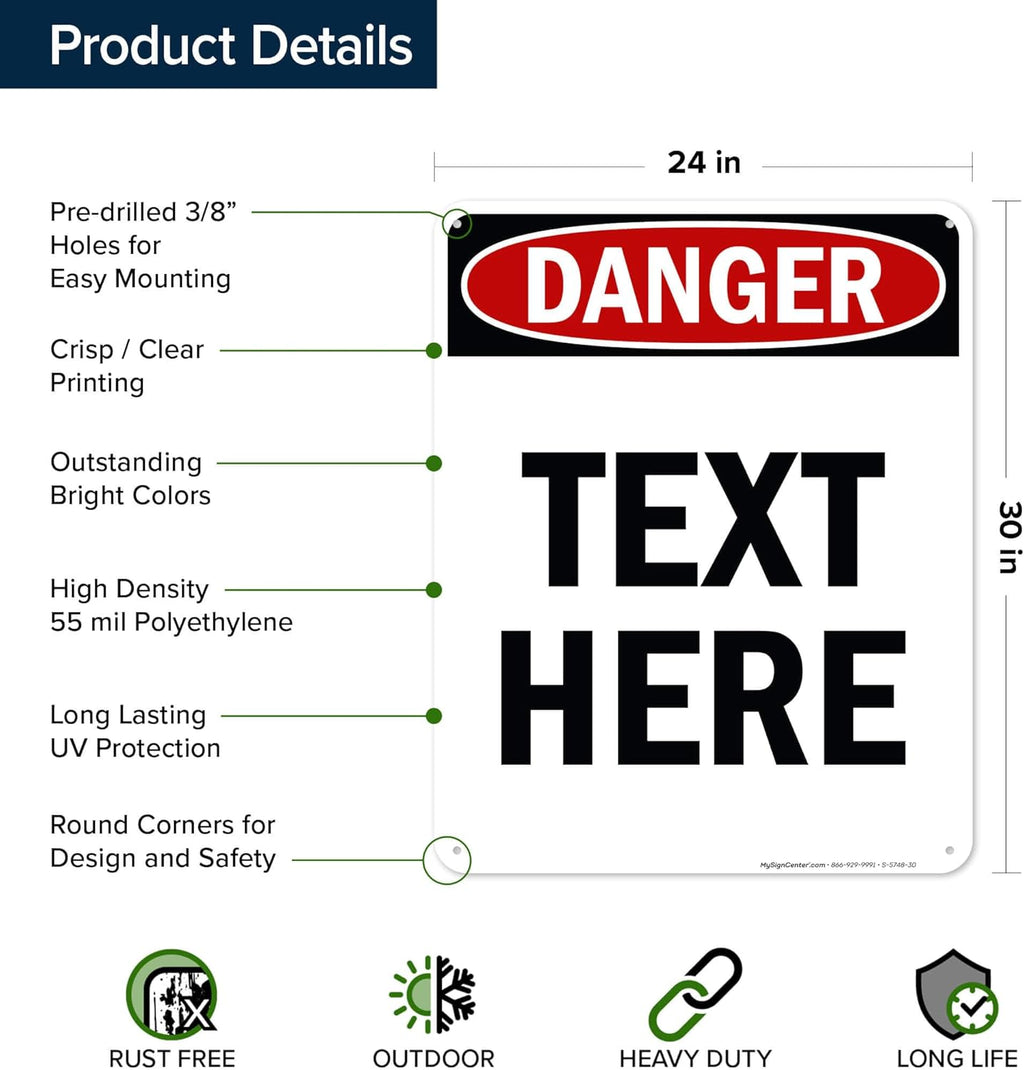 Custom Danger Sign, OSHA Sign, 24x30 Inches, 55 mil thick HDPE (high density polyethylene), Made in USA by My Sign Center