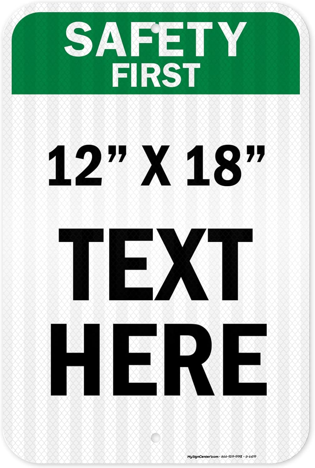 Custom Safety First Sign, OSHA Sign, 12x18 Inches, 3M EGP Reflective, Rust Free .063 Aluminum, Fade Resistant, Made in USA by My Sign Center