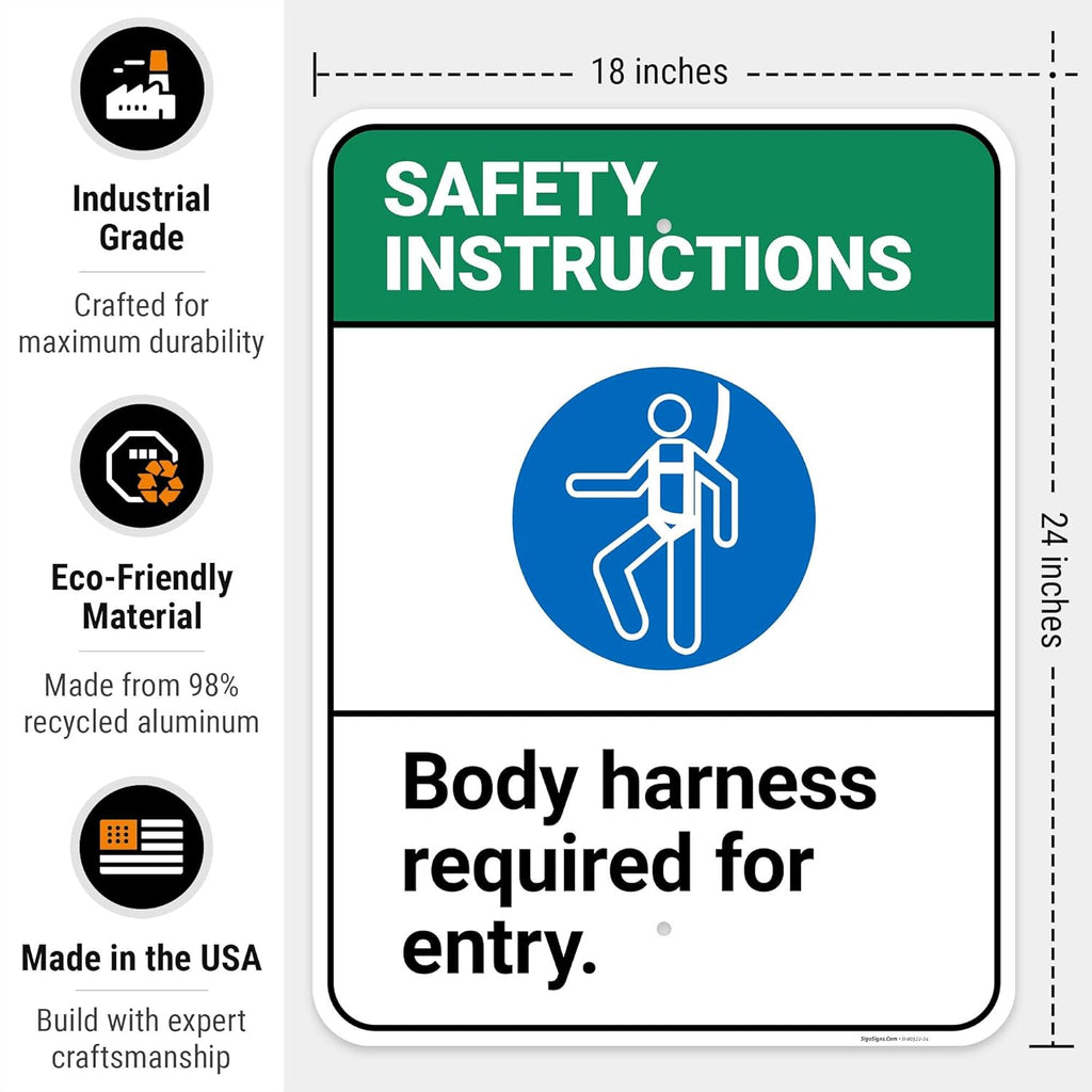Safety Instructions Body Harness Required for Entry Sign, 18x24 Inches, Rust Free .063 Aluminum, Fade Resistant, Made in USA by Sigo Signs