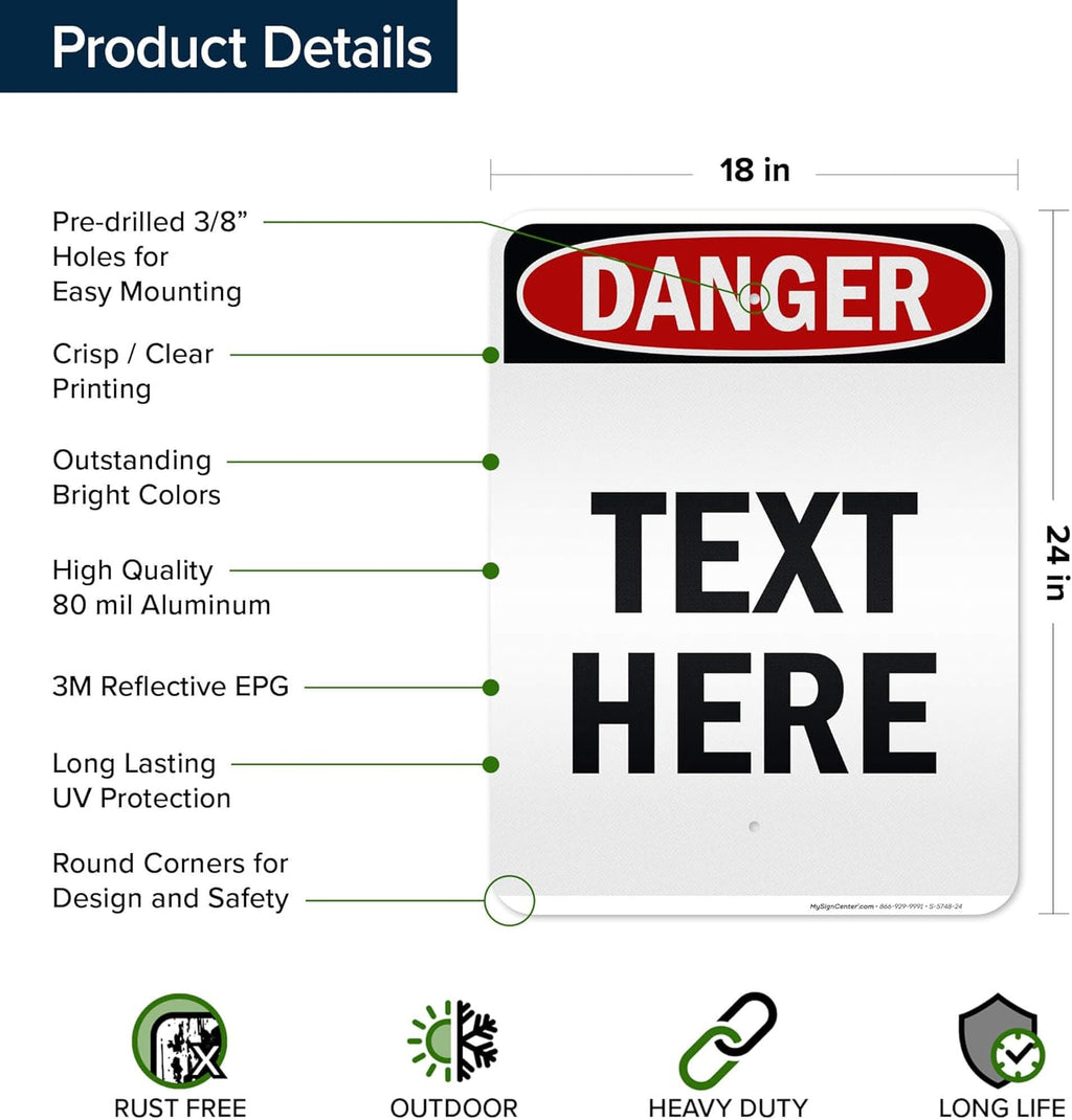 Custom Danger Sign, OSHA Sign, 18x24 Inches, 3M EGP Reflective, Rust Free .080 Aluminum, Fade Resistant, Made in USA by My Sign Center