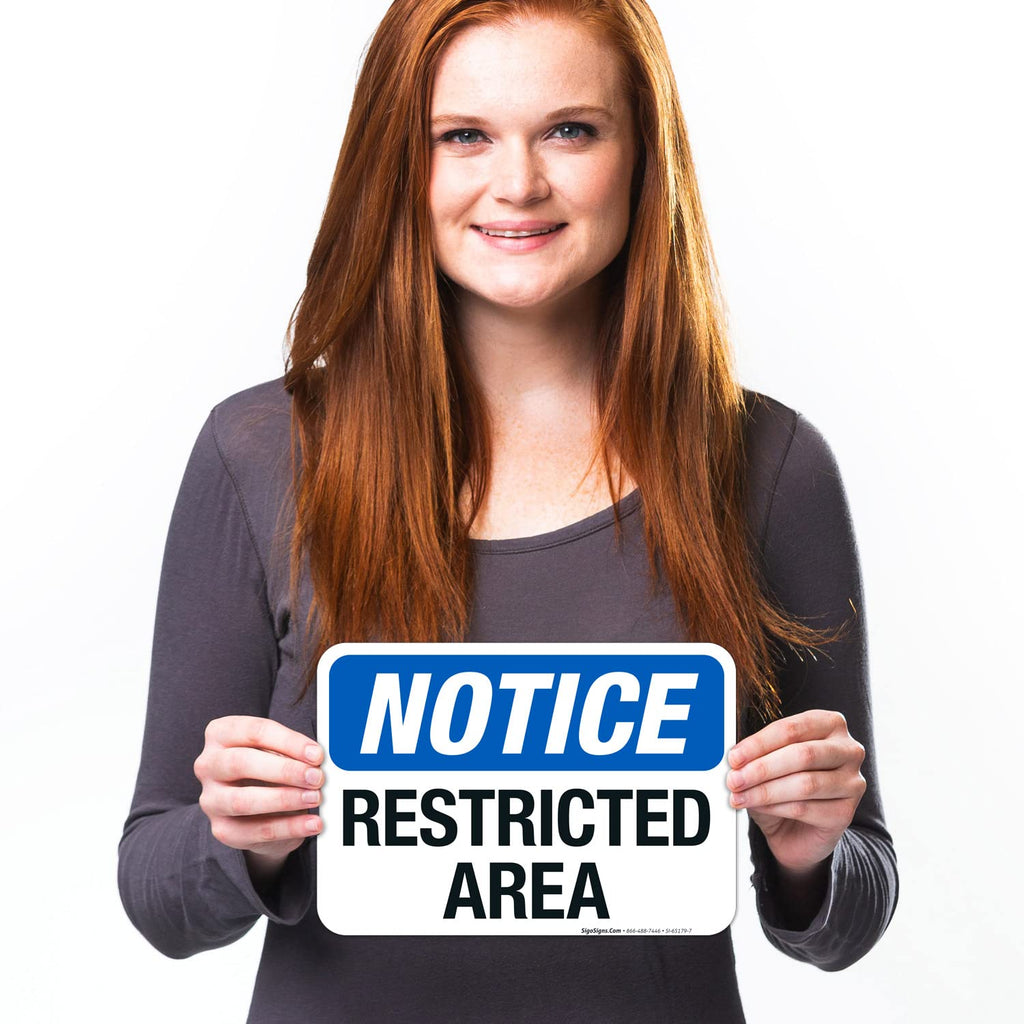 Notice Restricted Area Sign, 10x7 Inches, 4 Mil Vinyl Decal Stickers Weather Resistant, Made in USA