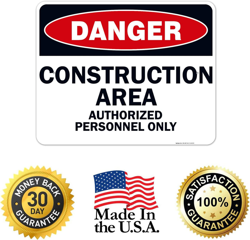 Danger Construction Area Sign, Authorized Personnel Only Sign, 24x30 Inches, 55 mil Thick HDPE (high Density polyethylene), Made in USA