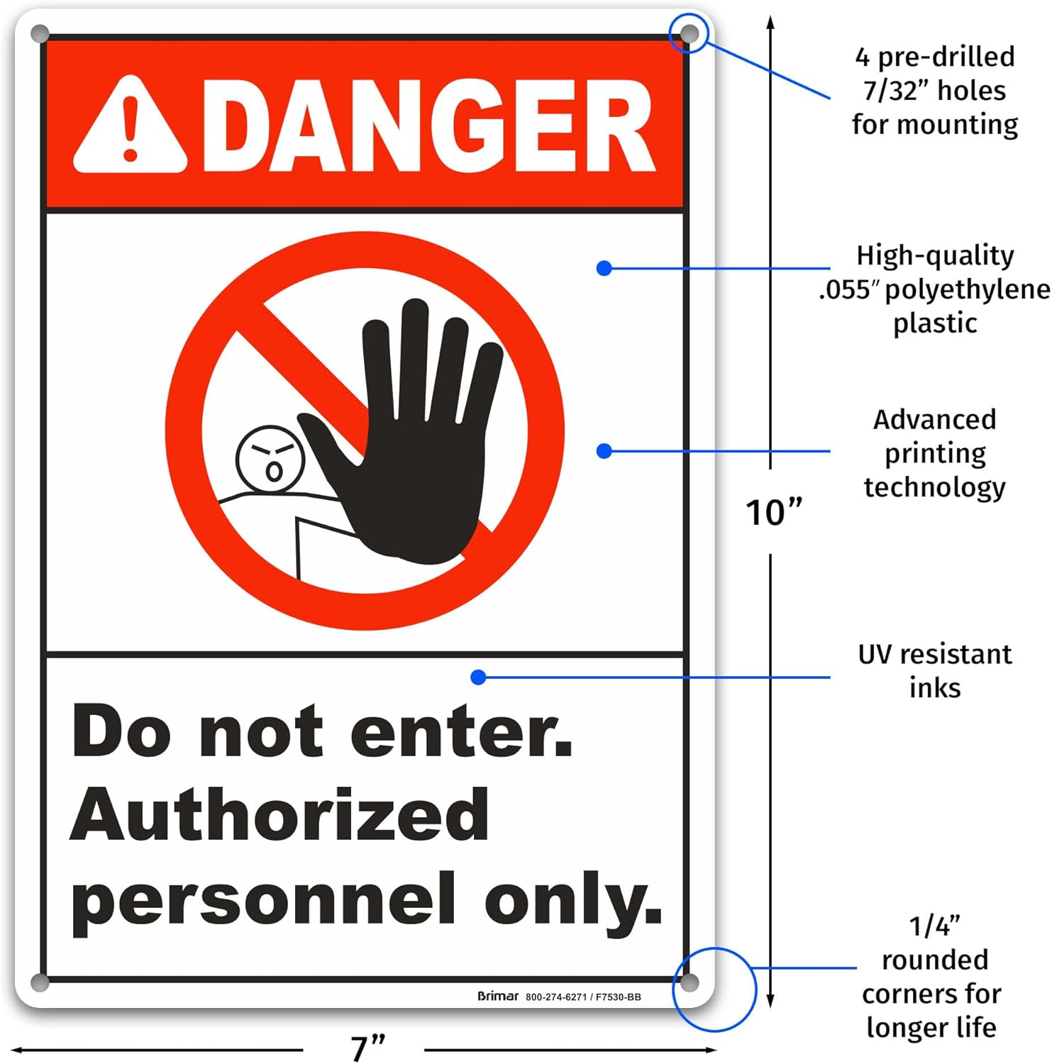 Brimar - 7" x 10" - Do Not Enter Authorized Only Sign - .055″ Polyethylene Plastic - Clear Message - Easy Installation
