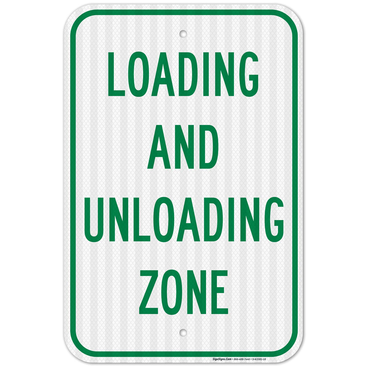 Loading and Unloading Zone Sign, 12x18 Inches, 3M EGP Reflective .063 Aluminum, Fade Resistant, Made in USA