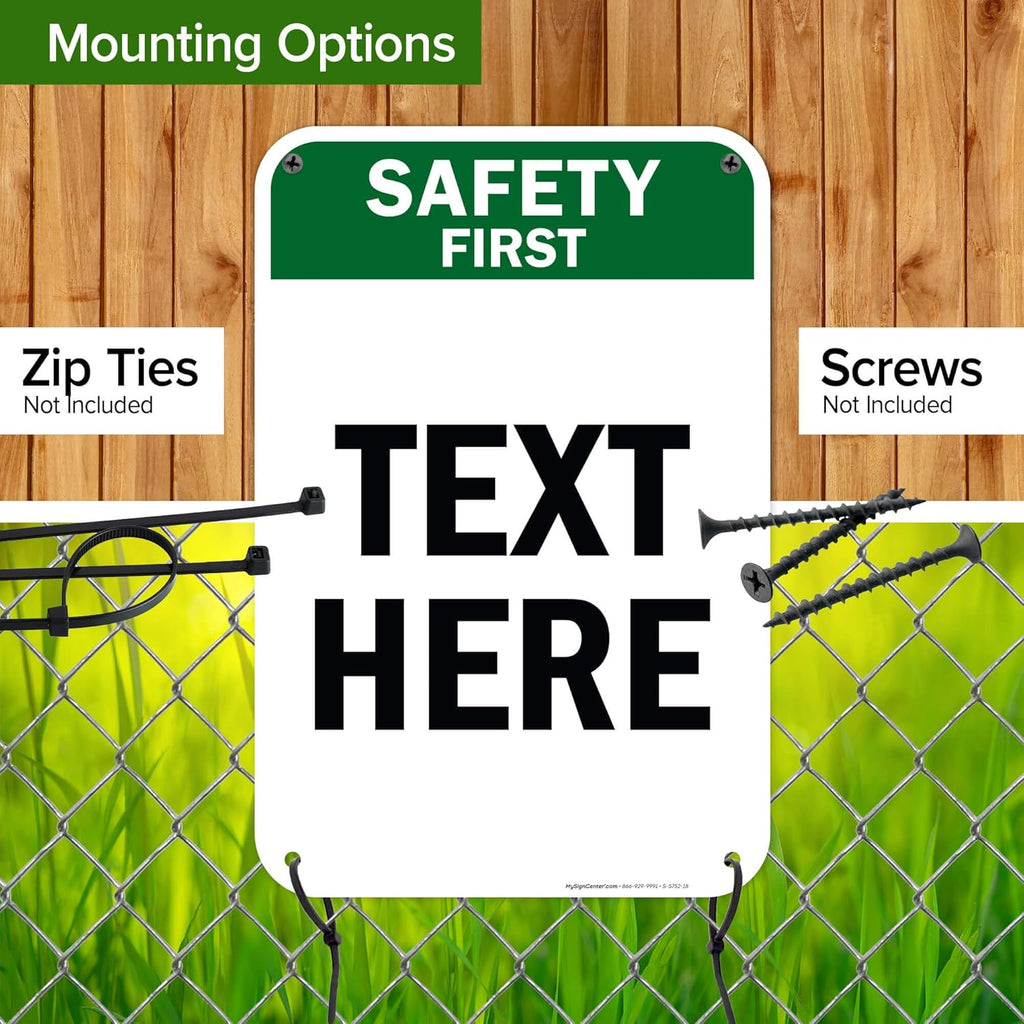 Custom Safety First Sign, OSHA Sign, 12x18 Inches, 55 mil thick HDPE (high density polyethylene), Made in USA by My Sign Center