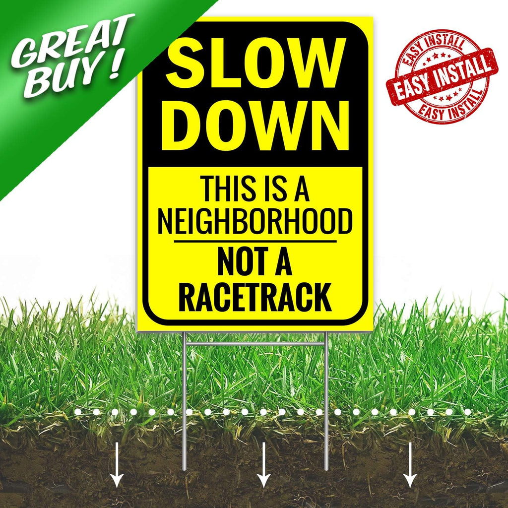 Slow Down Sign 16" x 12" - This Is a Neighborhood, Not a Racetrack - Double-Sided With H-Stake for Neighborhoods
