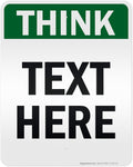 Custom Think Sign, OSHA Sign, 24x30 Inches, 3M EGP Reflective, Rust Free .080 Aluminum, Fade Resistant, Made in USA by My Sign Center
