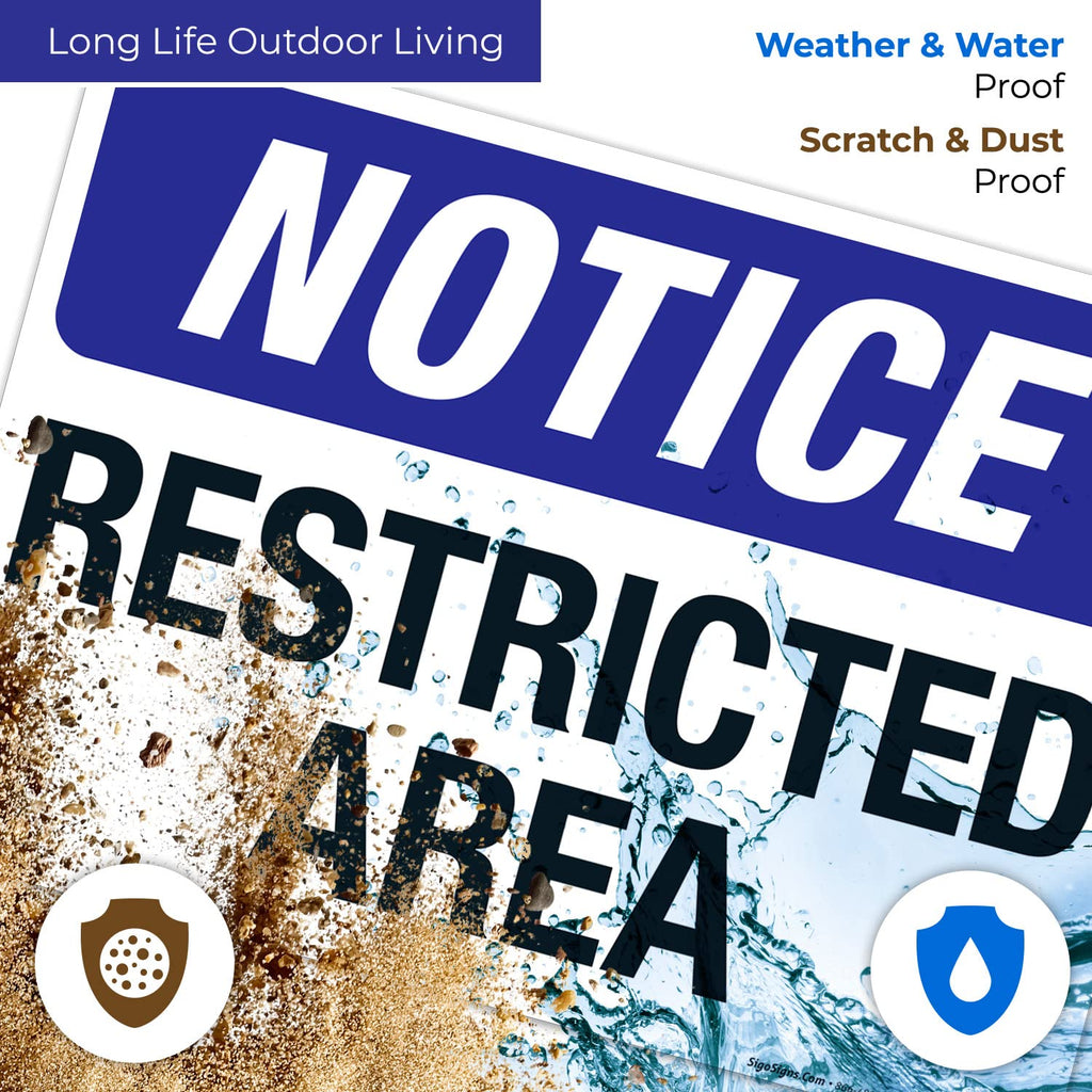 Notice Restricted Area Sign, 10x14 Inches, Rust Free .040 Aluminum, Fade Resistant, Made in USA