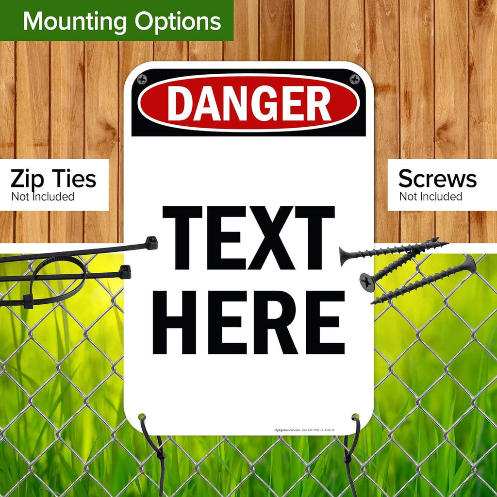 Custom Danger Sign, OSHA Sign, 12x18 Inches, 55 mil thick HDPE (high density polyethylene), Made in USA by My Sign Center