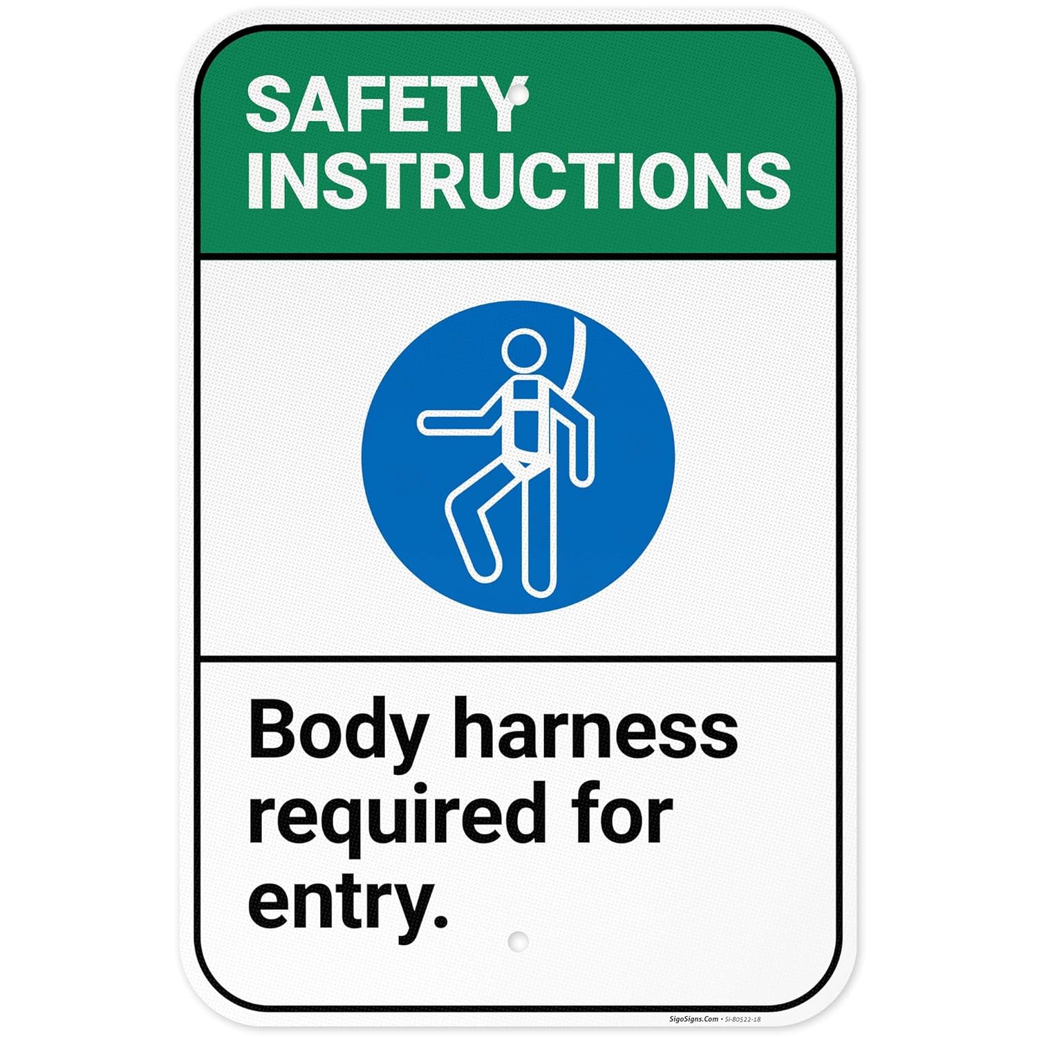 Safety Instructions Body Harness Required for Entry Sign, 12x18 Inches, 3M EGP Reflective .063 Aluminum, Fade Resistant, Made in USA by Sigo Signs