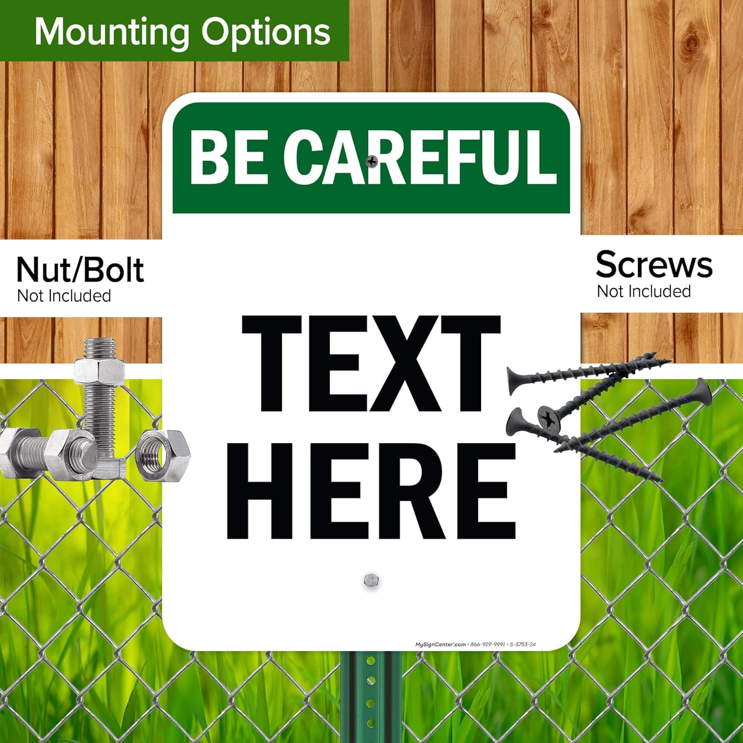 Custom Be Careful Sign, OSHA Sign, 18x24 Inches, Rust Free .063 Aluminum, Fade Resistant, Made in USA by My Sign Center