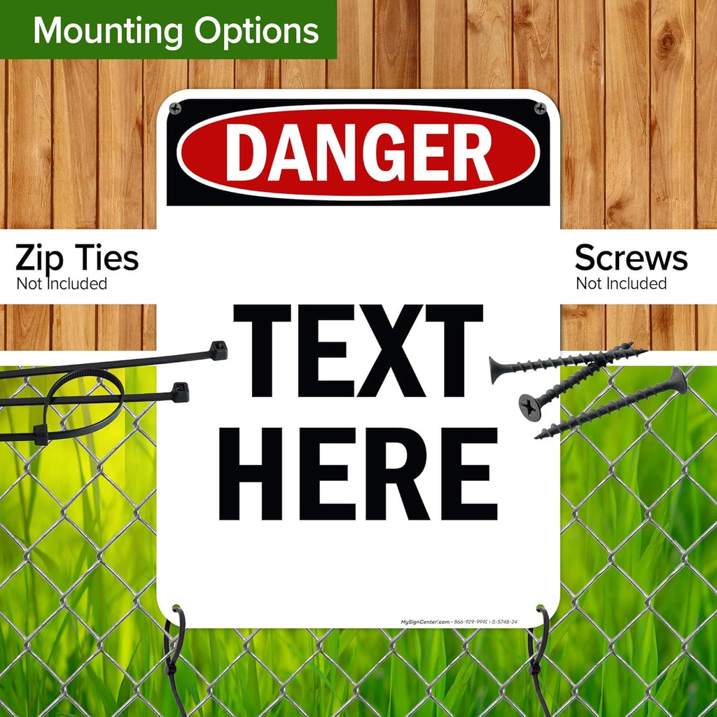 Custom Danger Sign, OSHA Sign, 18x24 Inches, 55 mil thick HDPE (high density polyethylene), Made in USA by My Sign Center