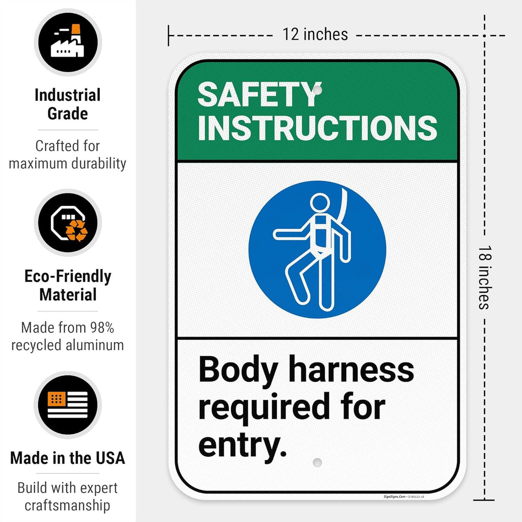 Safety Instructions Body Harness Required for Entry Sign, 12x18 Inches, 3M EGP Reflective .063 Aluminum, Fade Resistant, Made in USA by Sigo Signs