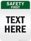 Custom Safety First Sign, OSHA Sign, 18x24 Inches, 3M EGP Reflective, Rust Free .080 Aluminum, Fade Resistant, Made in USA by My Sign Center