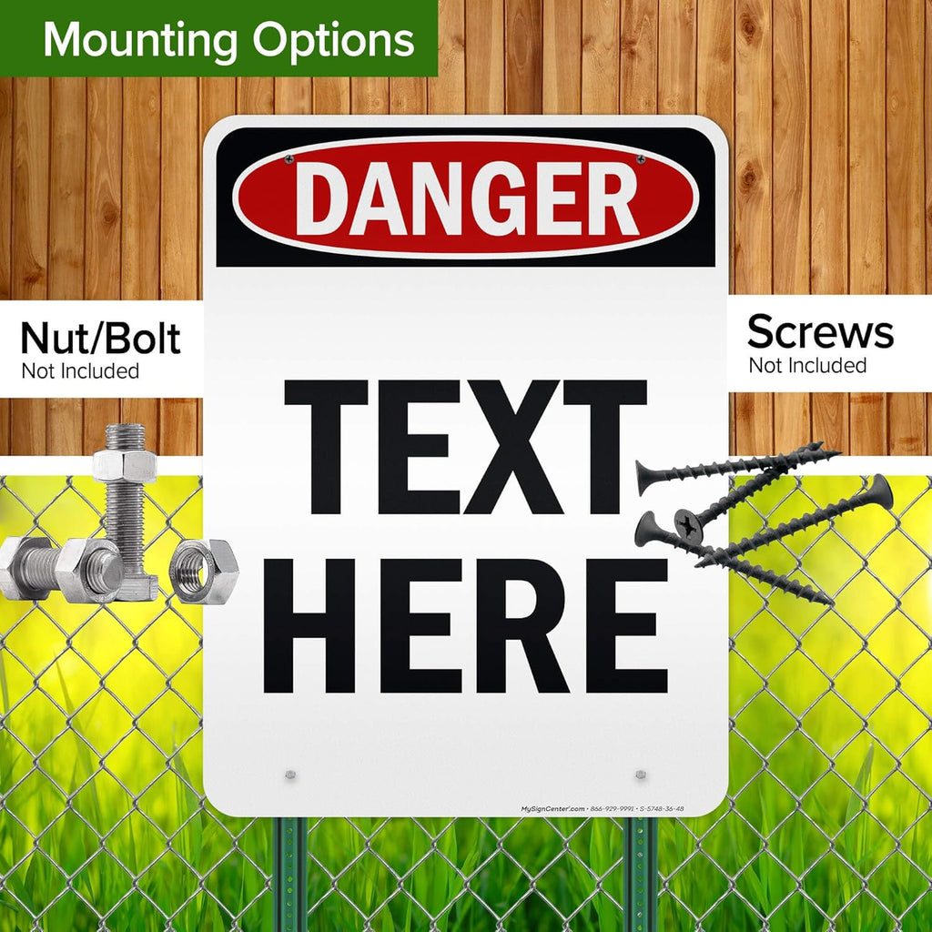Custom Danger Sign, OSHA Sign, 36x48 Inches, Reflective, Rust Free DiBound, Fade Resistant, Made in USA by My Sign Center