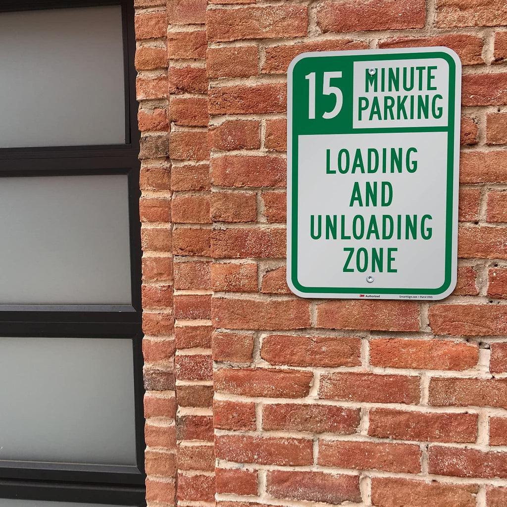 SmartSign 18 x 12 inch “15 Minute Parking - Loading And Unloading Zone” Metal Sign, 63 mil Aluminum, 3M Laminated Engineer Grade Reflective Material, Green and White, Made in USA