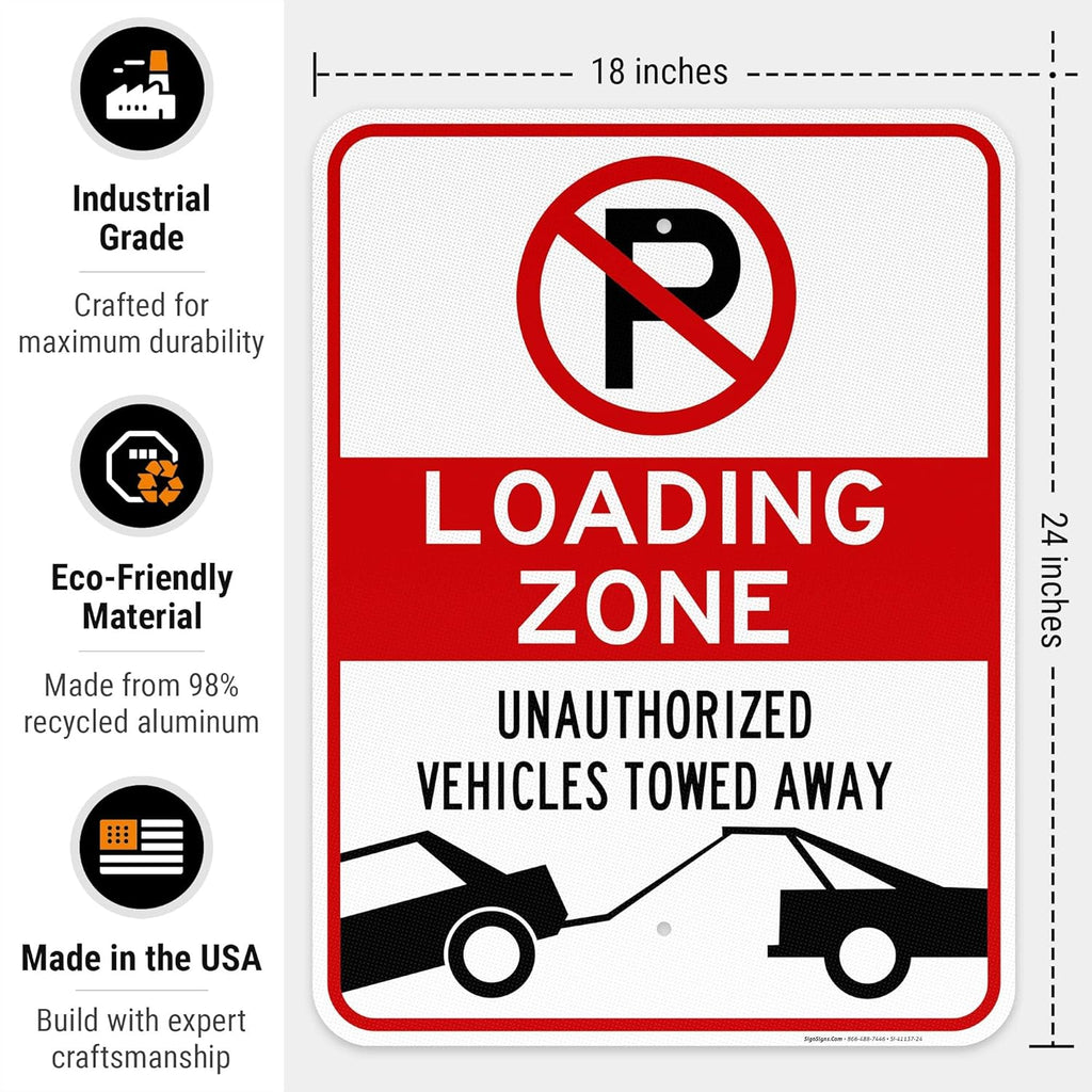 No Parking Symbol Sign, Loading Zone Sign, 18x24 Inches, 3M EGP Reflective .080 Aluminum, Fade Resistant, Easy Mounting, Indoor/Outdoor Use, Made in USA