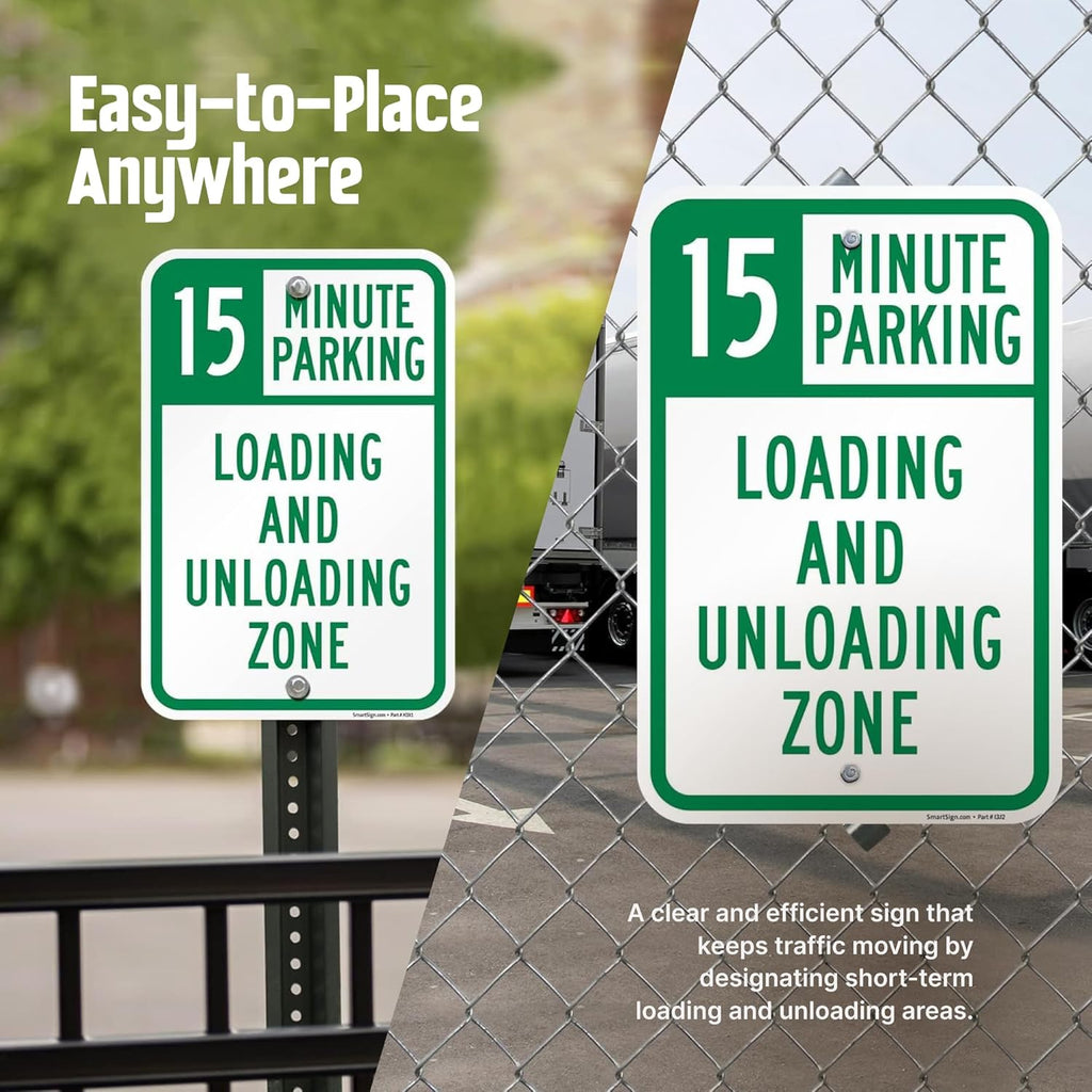 SmartSign 15 Minute Parking Loading And Unloading Zone Sign - 2 Pack, 18 x 12 inch, 2mm Thick Aluminum Composite, Green and White, Made in USA