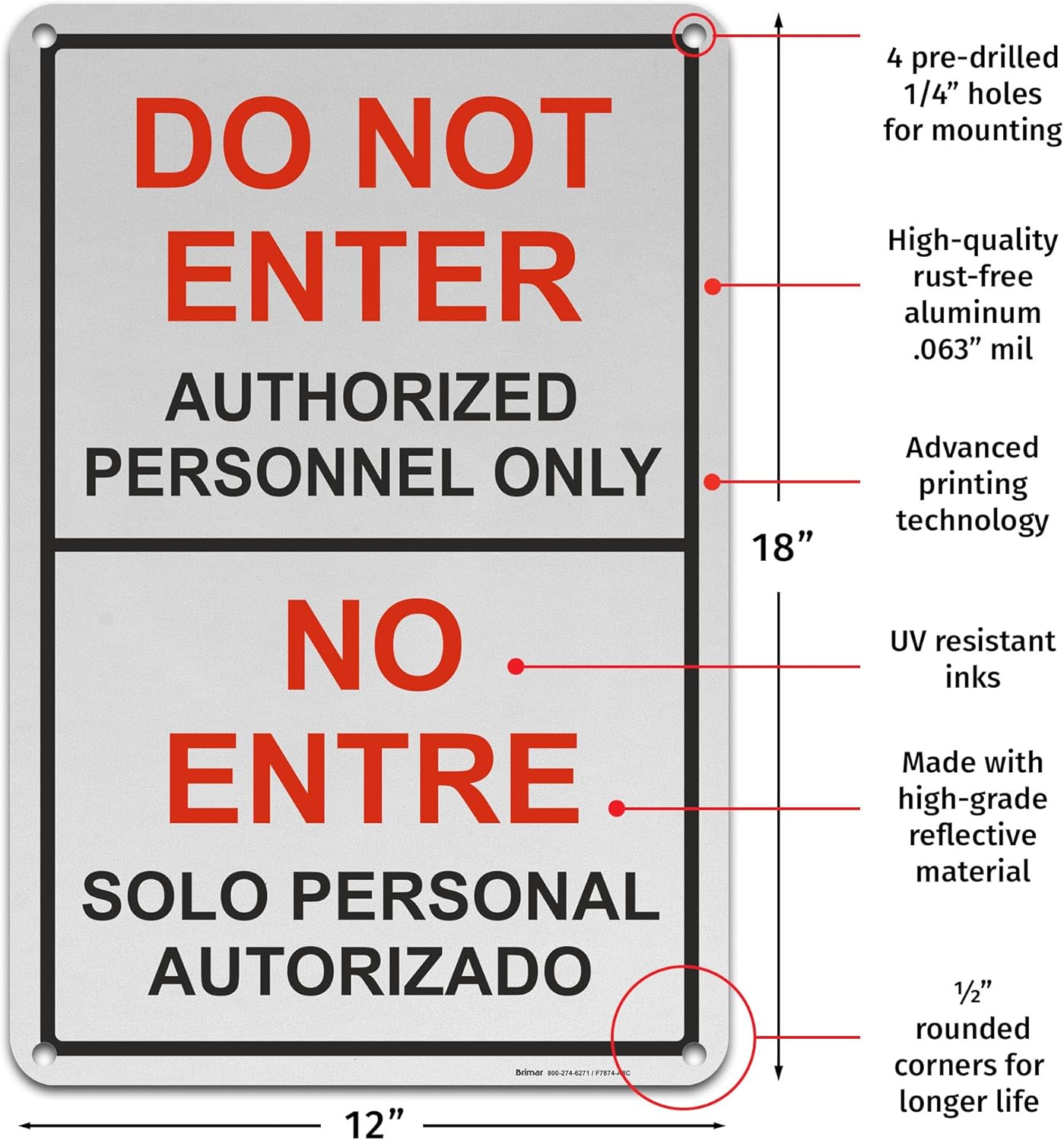 Brimar - 12" x 18" - Bilingual Do Not Enter Authorized Personnel Only Sign - .063″ Engineering Grade Reflective Aluminum - Clear Warning - Easy Installation