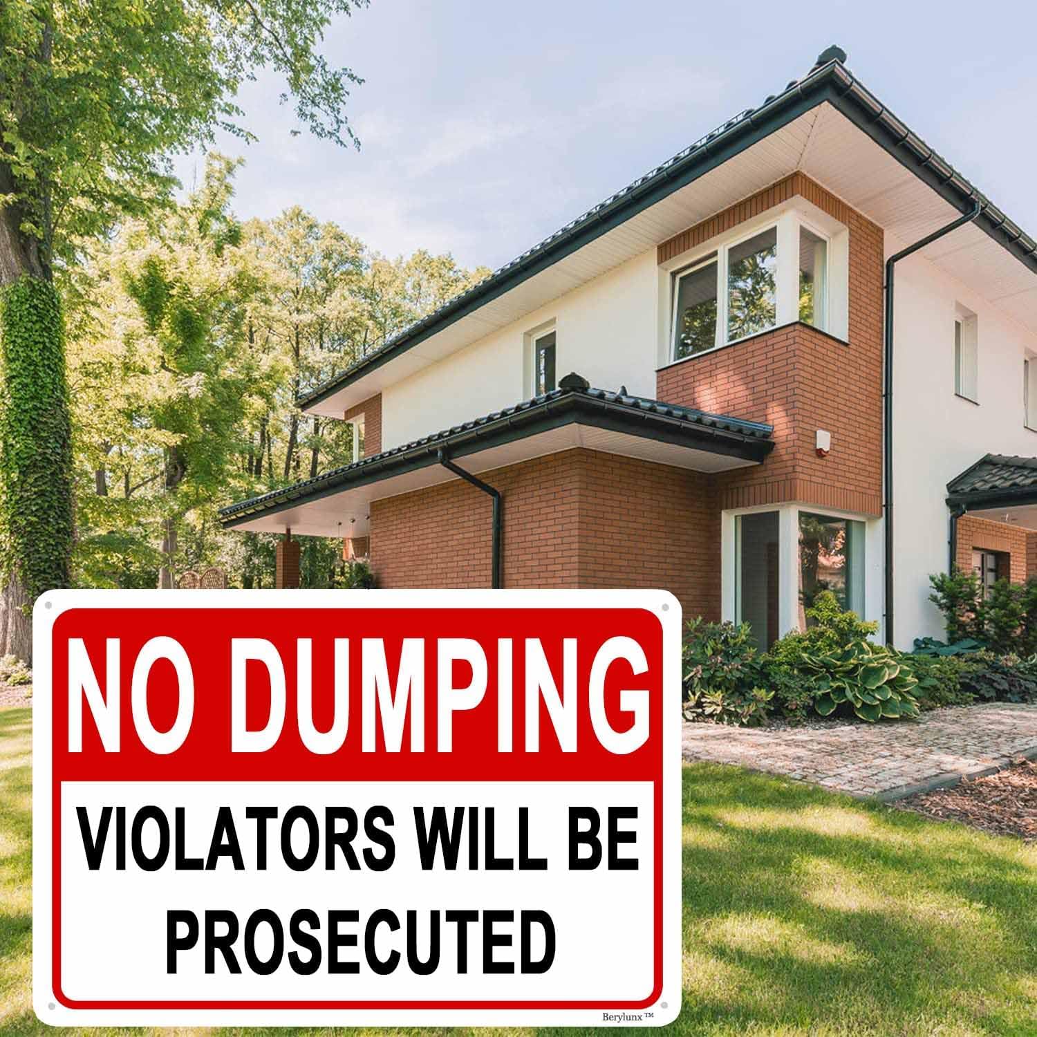 No Dumping Sign,No Littering Sign Outdoor,No Dumping Signs,Home Security Signs, "No Dumping - Violators will be Prosecuted" 12"x16" Aluminum Sign