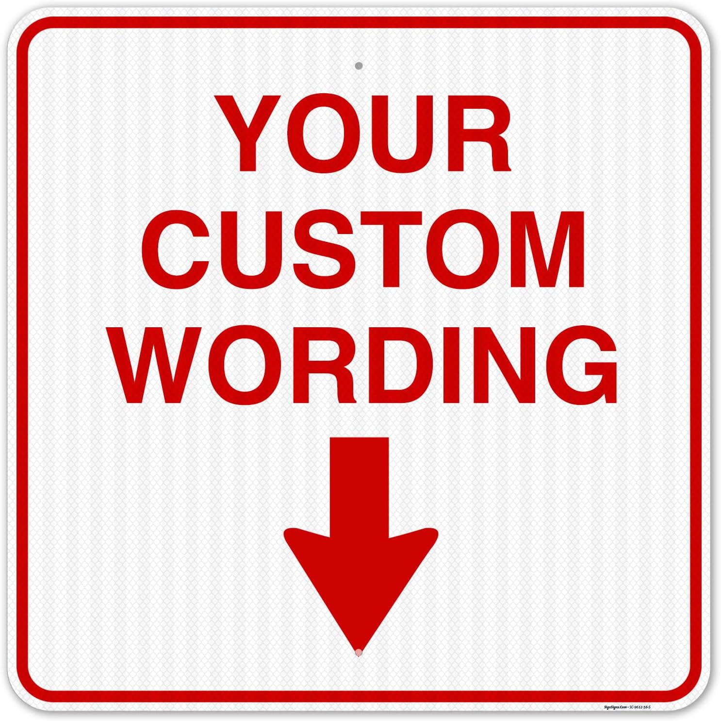 Custom Personalized, with Down Arrow Sign, 36x36 Inches, 3M EGP Reflective.080 Aluminum, Fade Resistant, Made in USA,
