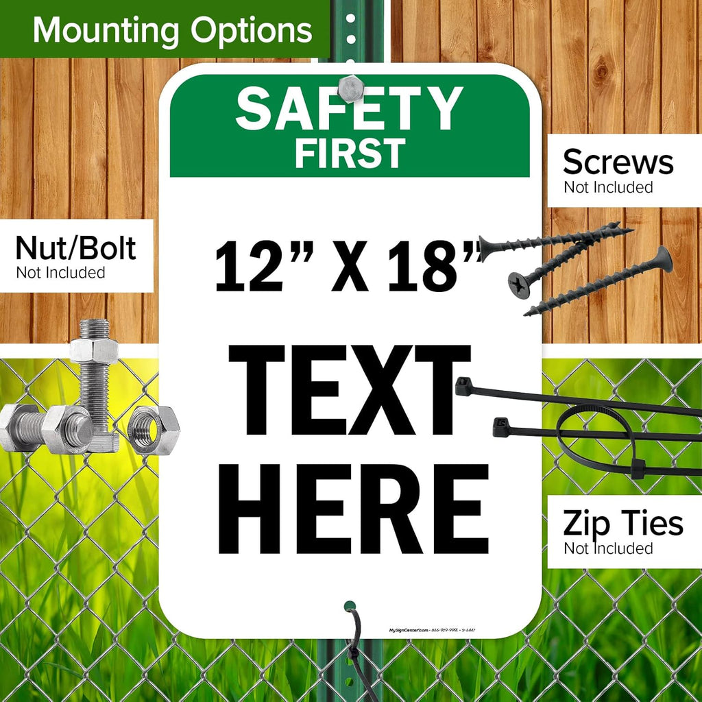 Custom Safety First Sign, OSHA Sign, 12x18 Inches, Rust Free .063 Aluminum, Fade Resistant, Made in USA by My Sign Center