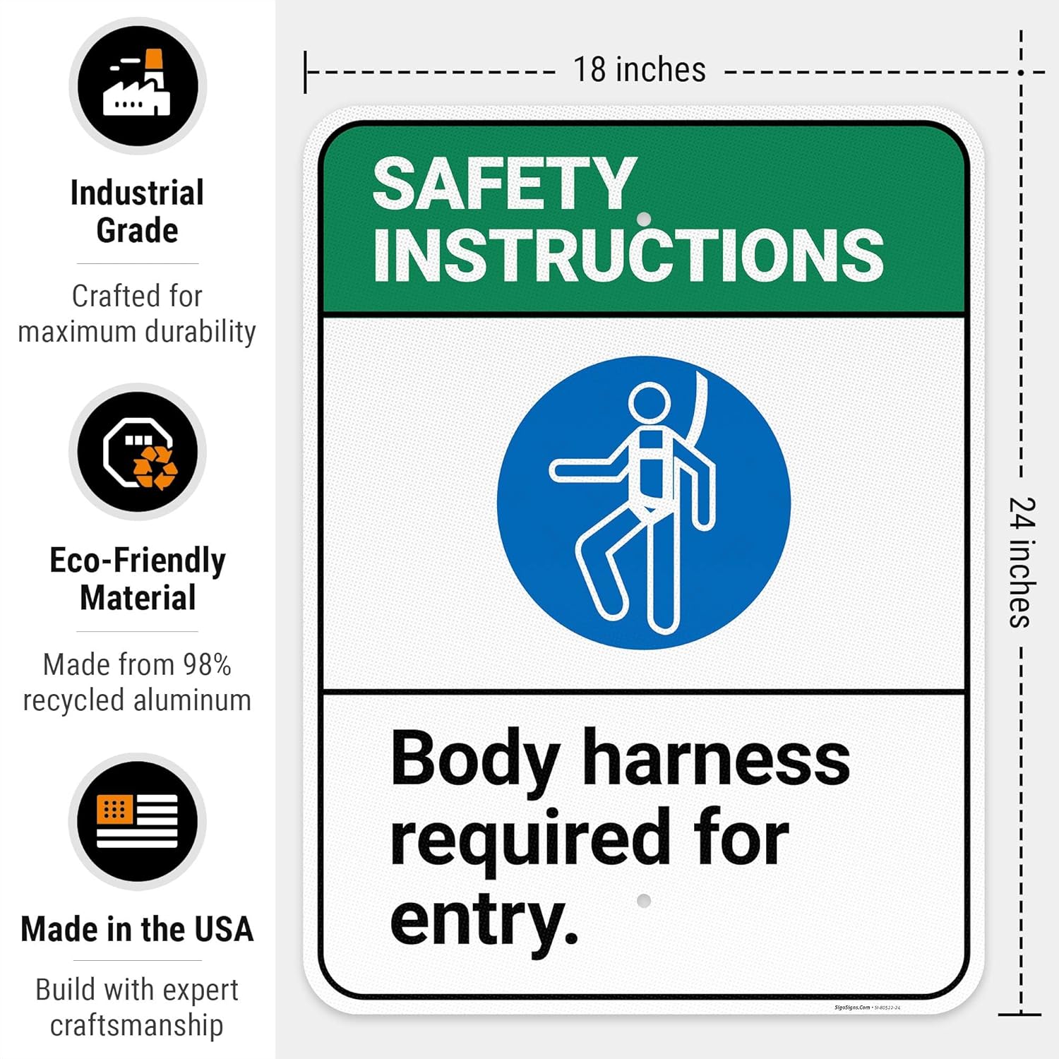 Safety Instructions Body Harness Required for Entry Sign, 18x24 Inches, 3M EGP Reflective .080 Aluminum, Fade Resistant, Made in USA by Sigo Signs