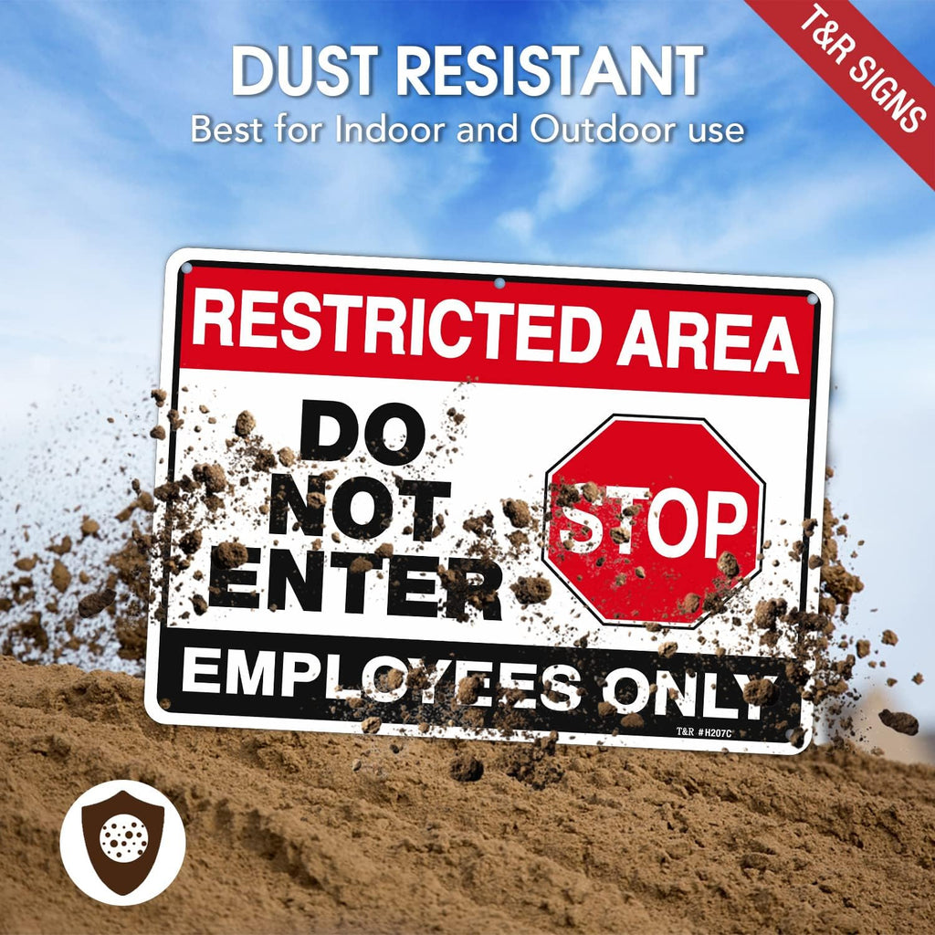 T&R Large Restricted Area Do Not Enter Employees Only Sign - 1 Pack - 14 x 10 Inches Rust Free .040 Aluminum - UV Protected, Waterproof, Weatherproof and Fade Resistant - 6 Pre-drilled Holes