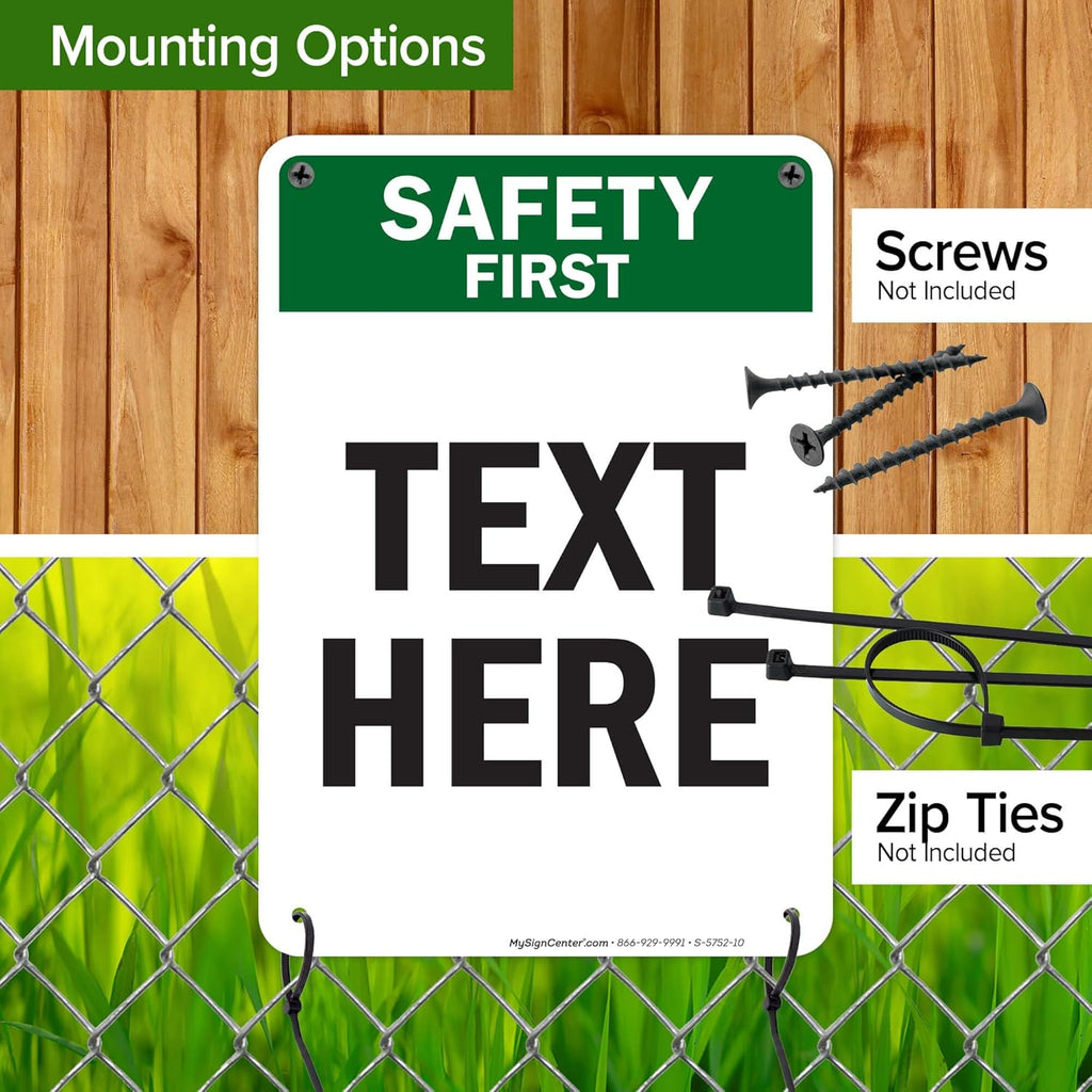 Custom Safety First Sign, OSHA Sign, 7x10 Inches, 55 mil thick HDPE (high density polyethylene), Made in USA by My Sign Center