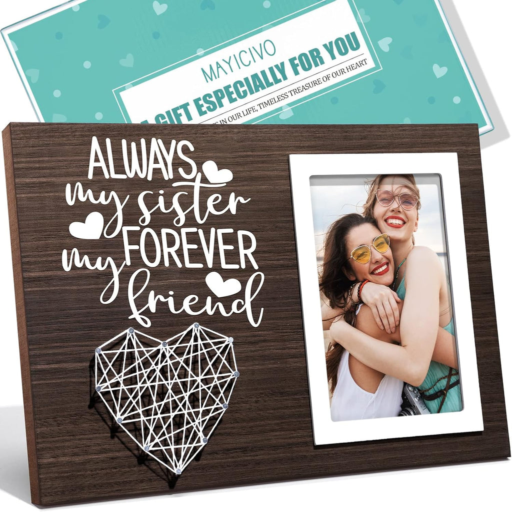 Best Sisters Gifts from Sister Picture Frame, Christmas Gifts for Sisters from Brother, Friend Gift for Women Birthday Gift for Soul Sister in Law - Always My Sis Forever My Friend - 4x6 Photo