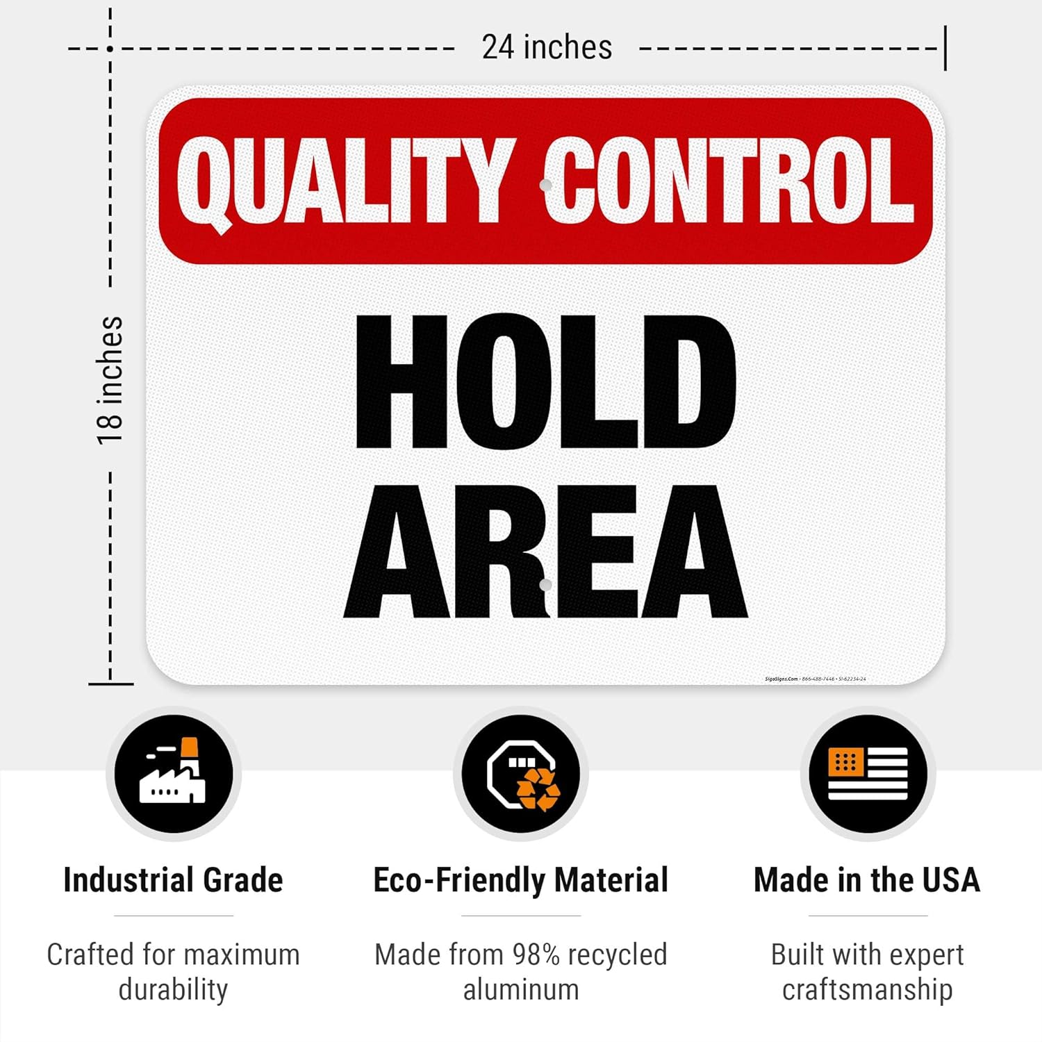 Quality Control Hold Area Sign, 18x24 Inches, 3M EGP Reflective .080 Aluminum, Fade Resistant, Made in USA