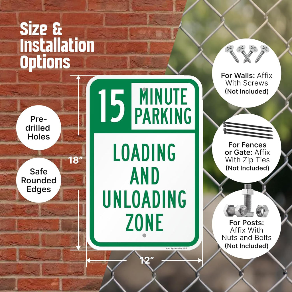 SmartSign 15 Minute Parking Loading And Unloading Zone Sign - 2 Pack, 18 x 12 inch, 2mm Thick Aluminum Composite, Green and White, Made in USA