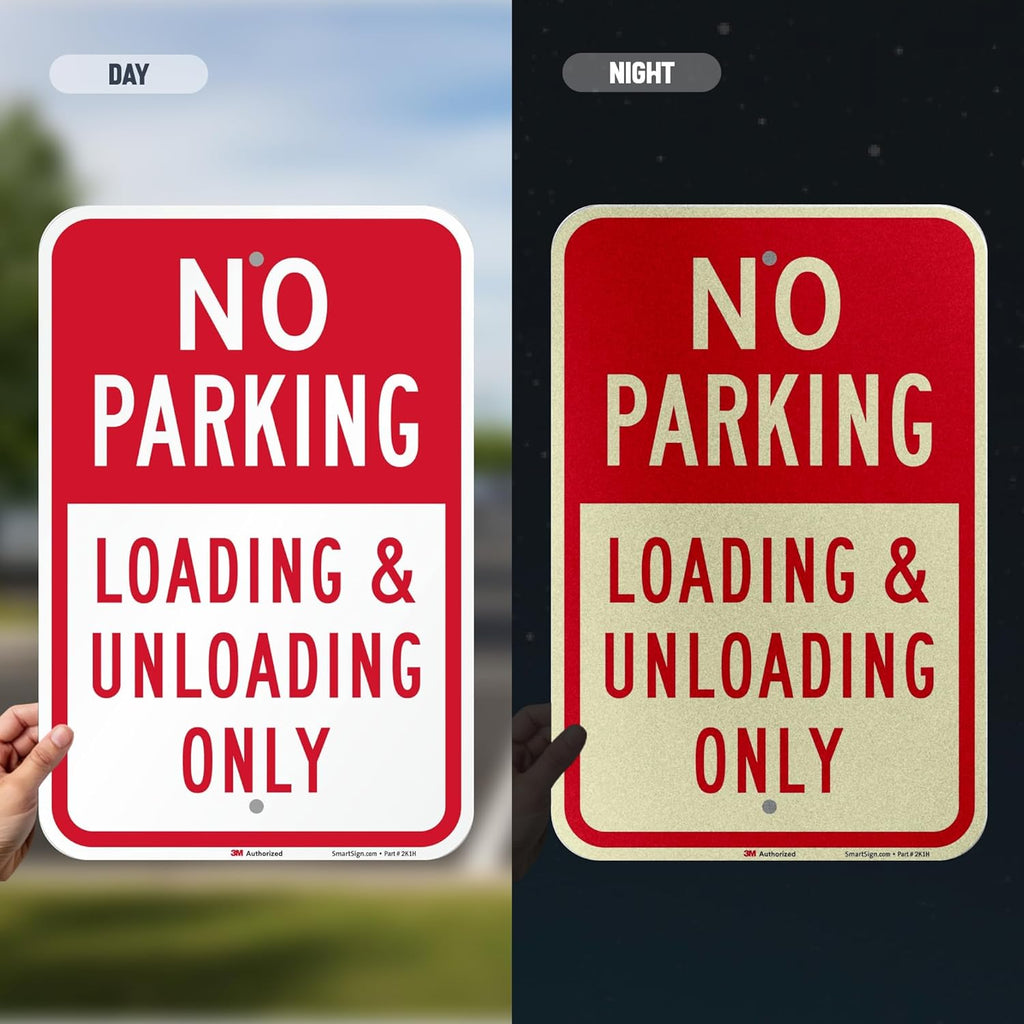 SmartSign 18 x 12 inch “No Parking - Loading And Unloading Only” Metal Sign, 63 mil Aluminum, 3M Laminated Engineer Grade Reflective Material, Red and White, Made in USA