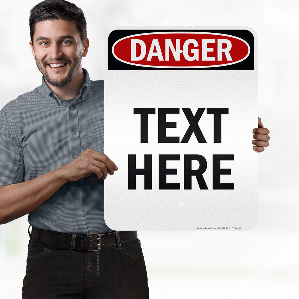 Custom Danger Sign, OSHA Sign, 18x24 Inches, 3M EGP Reflective, Rust Free .080 Aluminum, Fade Resistant, Made in USA by My Sign Center
