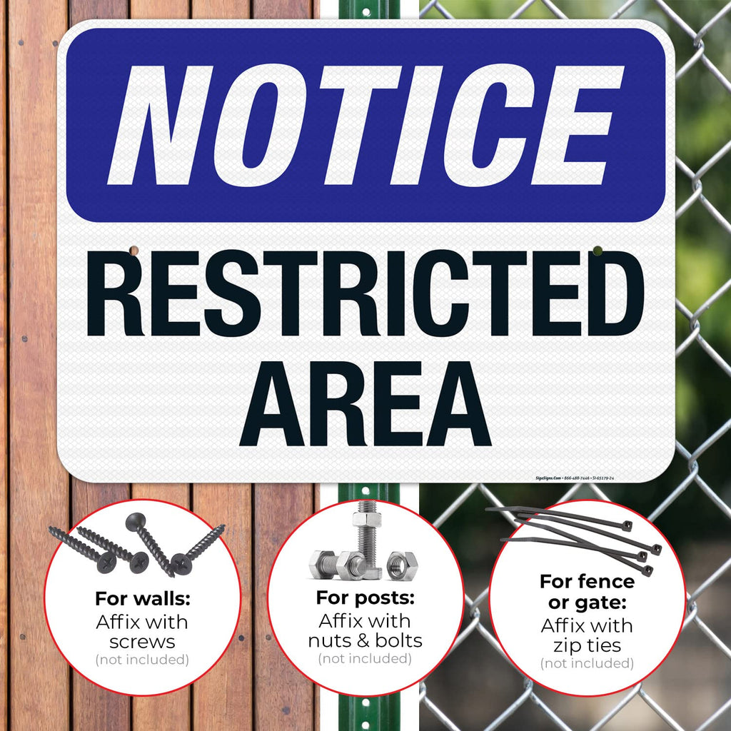 Notice Restricted Area Sign, 18x24 Inches, 3M EGP Reflective .080 Aluminum, Fade Resistant, Made in USA