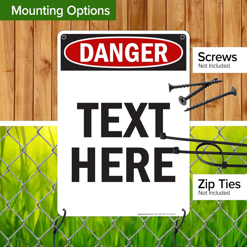 Custom Danger Sign, OSHA Sign, 10x14 Inches, 55 mil thick HDPE (high density polyethylene), Made in USA by My Sign Center