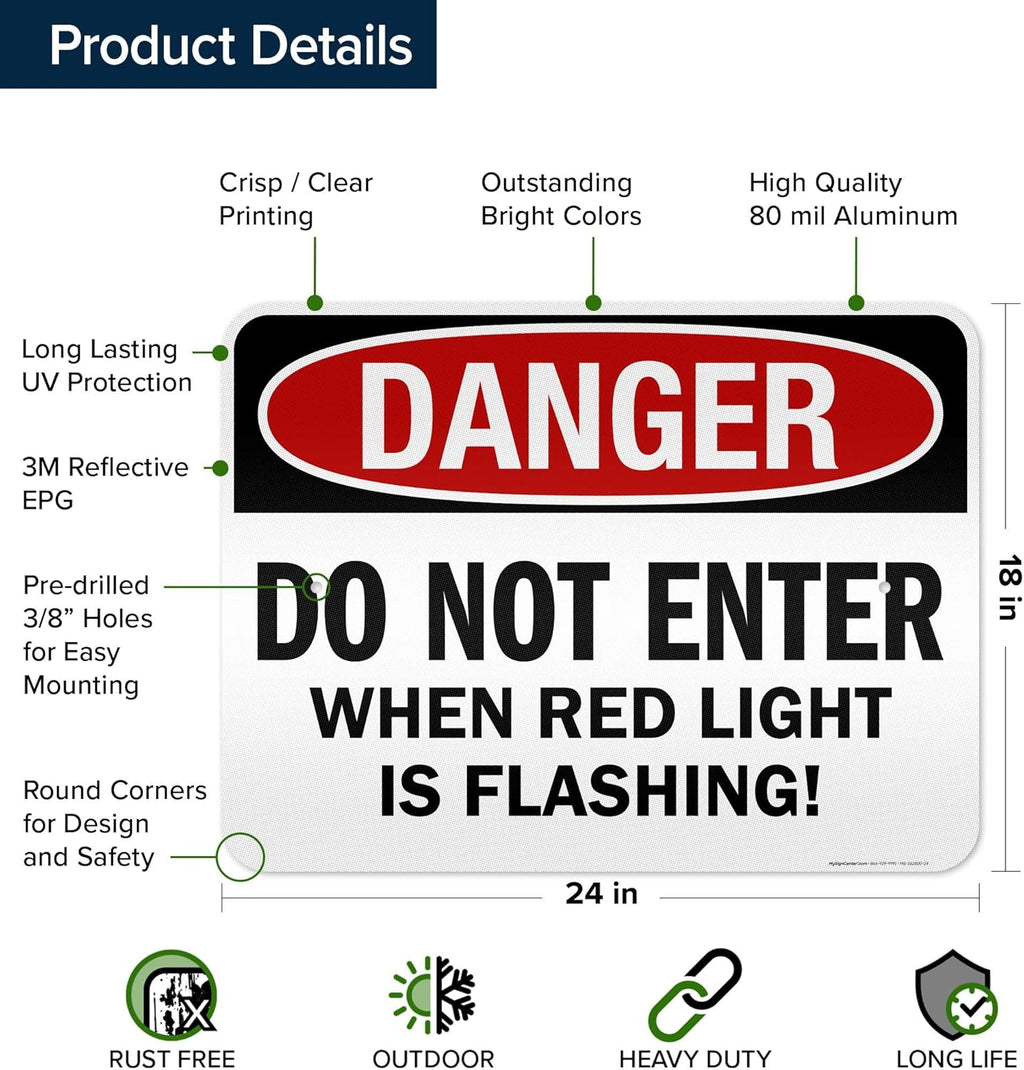 Danger Do Not Enter When Red Light is Flashing Sign, 18x24 Inches, 3M EGP Reflective .080 Aluminum, Fade Resistant, Made in USA by My Sign Center